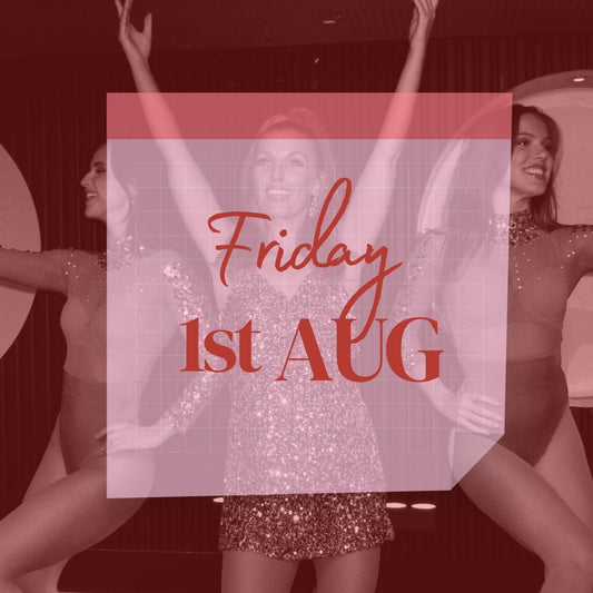 Calendar date for dinner show tickets to a  Burlesque Comedy Cabaret show in Potts point near Sydney CBD this weekend Friday 1st August 2025. Three showgirls in the background with date tickets are available, and the show is on in the foreground. 