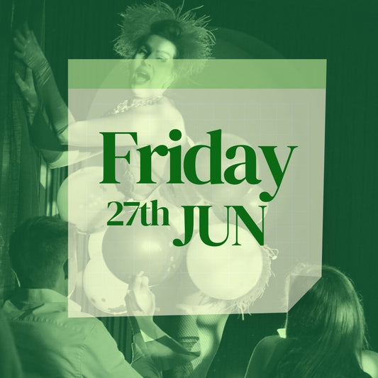 Friday 27th June 2025 Dinner Show