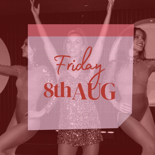 Friday 8th August 2025 Dinner Show