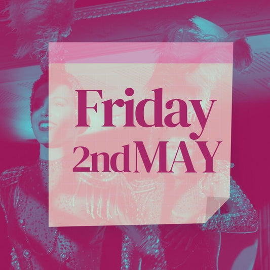 Friday 2nd May 2025
