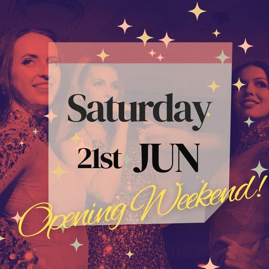 Saturday 21st June 2025 OPENING WEEKEND