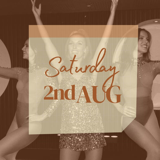Calendar date for dinner show tickets to a  Burlesque Comedy Cabaret show in Potts point near Sydney CBD this weekend Saturday 2nd August 2025. Three showgirls in the background with date tickets are available, and the show is on in the foreground.